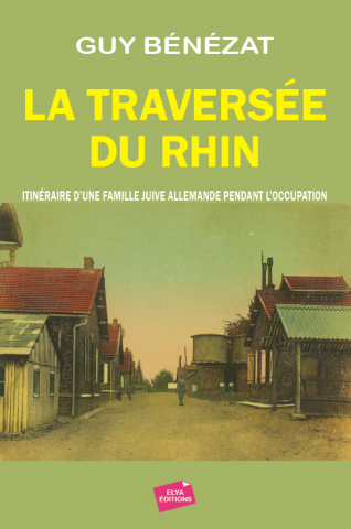LA TRAVERSÉE DU RHIN (HORS COLLECTIONS)