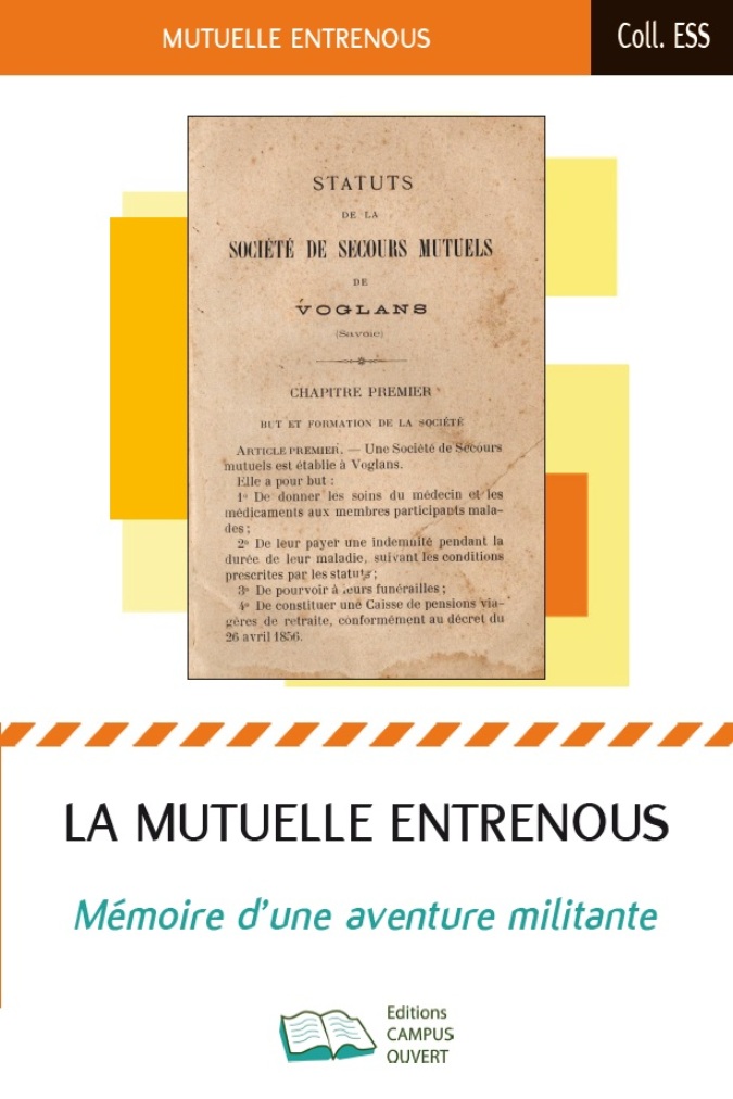 LA MUTUELLE ENTRENOUS : MÉMOIRE D’UNE AVENTURE MILITANTE